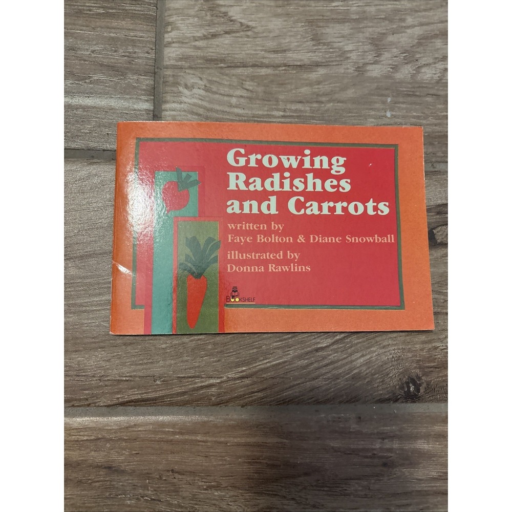 Growing Radishes and Carrots by Faye Bolton‎ (1986)